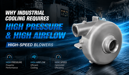 Why Industrial Cooling Requires High Pressure & High Airflow High-Speed Blower.png Why Industrial Cooling Requires High Pressure & High Airflow High-Speed Blower.png
